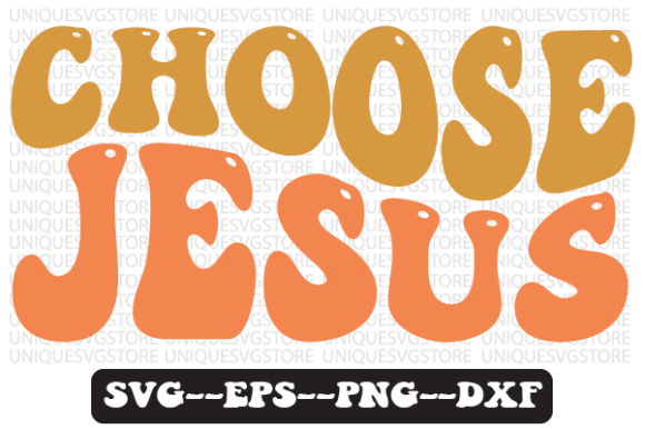 Choose Jesus Wavy Retro SVG Design Review
