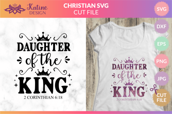 Christian SVG Daughter of a King Cricut Elevates Faith-Based Blog Graphics