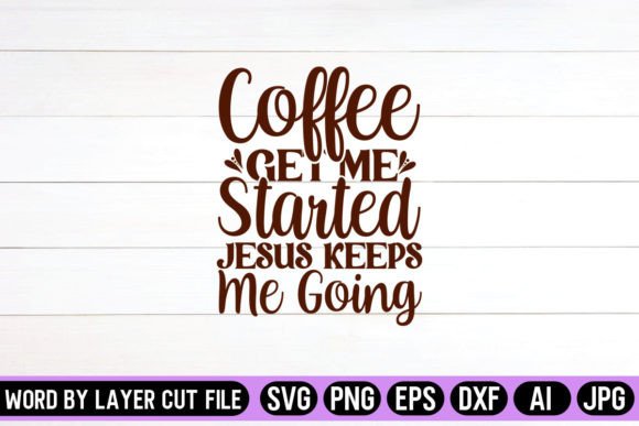 Coffee Get Me Started Jesus Keeps Me Goi: A Crafts & Graphics Seller’s Honest Review