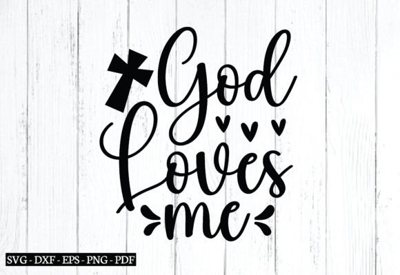 God Loves Me SVG & Jesus SVG Graphics for Local Business Branding
