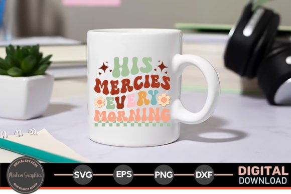His Mercies Every Morning - Jesus Retro Graphics for Crafts & Content Publishing