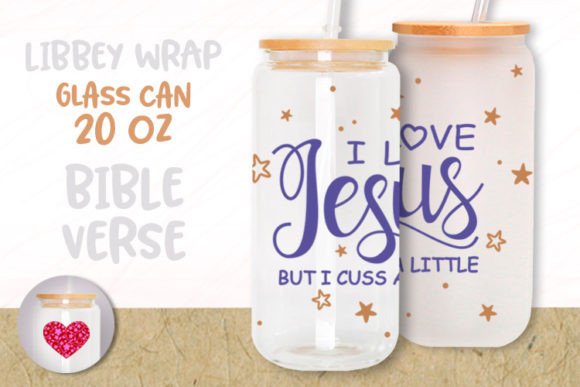 I Love Jesus 20oz Libbey Glass Can Wrap Graphics for Crafters & Etsy Sellers