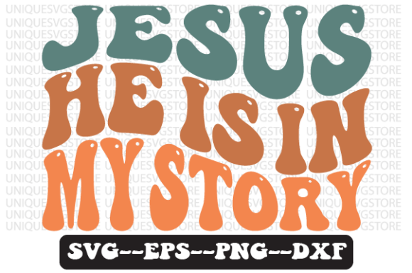 Jesus He is in My Story Retro SVG Design – A Brand Designer’s Review for Local Business Branding