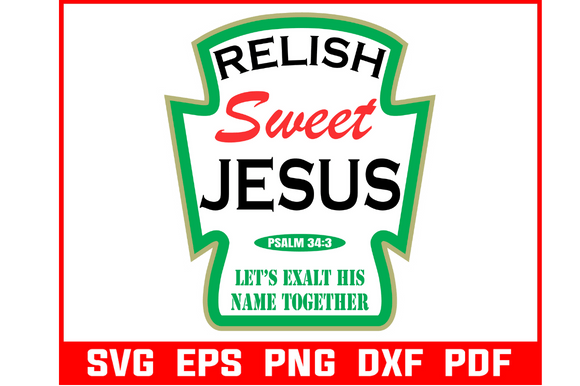 Relish Sweet Jesus SVG: A Bold Graphic for Craft & Design Projects