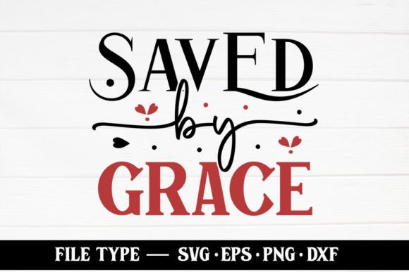 Saved by Grace – Christian SVG