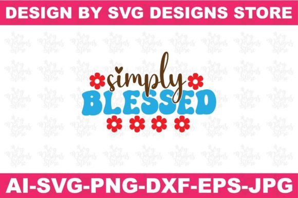 Simply Blessed Christian Graphics for Faith Crafts