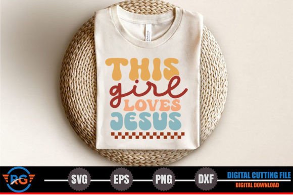 This Girl Loves Jesus – Retro Christian Graphic for Crafts & Marketing